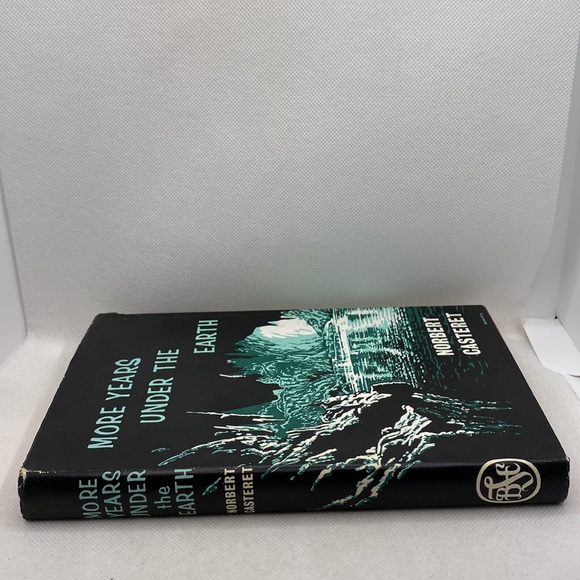 More Years Under The Earth by Norbert Casteret 1st Edition Hardcover DJ - Picture 2 of 16